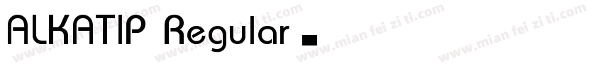 ALKATIP Regular字体转换